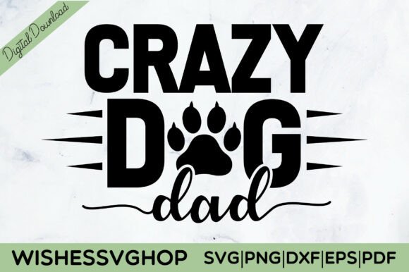 Crazy Dog Dad SVG PNG Review