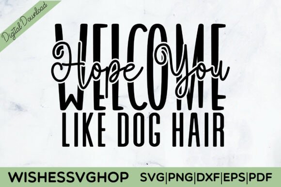 Welcome Hope You Like Dog Hair: A Design Review